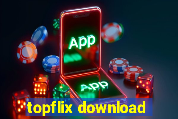 topflix download